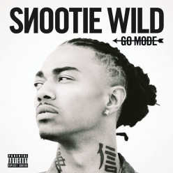 Snootie Wild - Go Mode